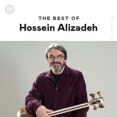 The Best Of Hossein Alizadeh
