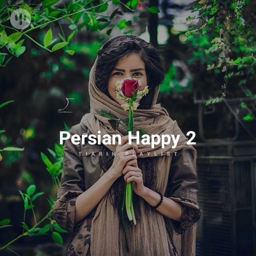 Persian Happy 2 (Tiarin Playlist)
