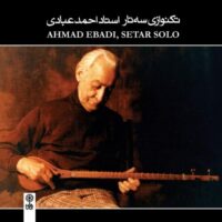 Ahmad Ebadi Setar Solo