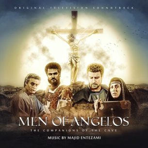 Men of Angelos Original Television Soundtrack Majid Entezami